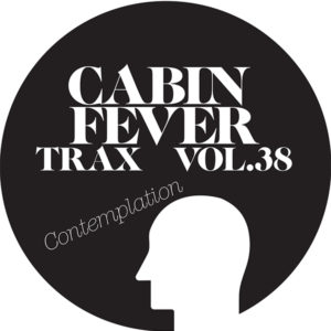 CABIN FEVER / TRAX VOL.38