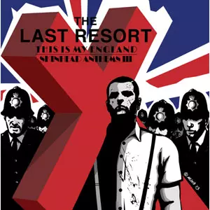 LAST RESORT / THIS IS MY ENGLAND SKINHEAD ANTHEMS III(帯・ライナー付き)