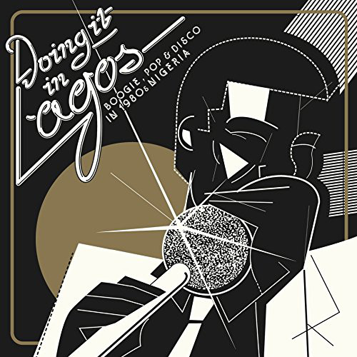V.A. (DOING IT IN LAGOS) / オムニバス / DOING IT IN LAGOS: BOOGIE, POP & DISCO IN 1980S NIGERIA