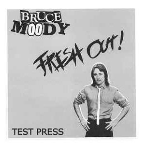 BRUCE MOODY / FRESH OUT! (7")