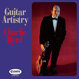 CHARLIE BYRD / チャーリー・バード / Guitar Artistry / ギター・アーティストリー