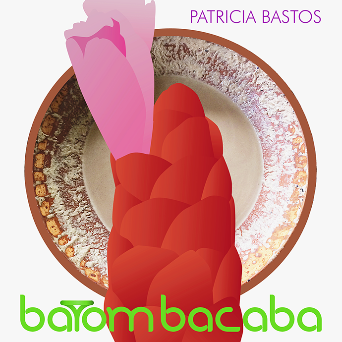 PATRICIA BASTOS / パトリシア・バストス / BATOM BACABA