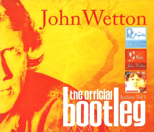 JOHN WETTON / ジョン・ウェットン / THE OFFICIAL BOOTLEG ARCHIVE VOL. 1: DELUXE 6CD EDITION - REMASTER