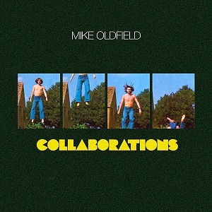 MIKE OLDFIELD / マイク・オールドフィールド / COLLABORATIONS - 180g LIMITED VINYL/REMASTER