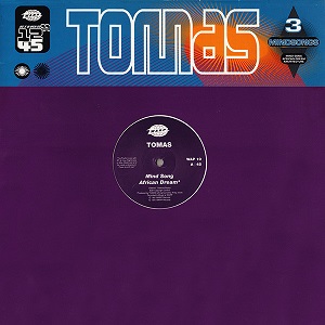 TOMAS / MIND SONG&AFRICAN DREAM