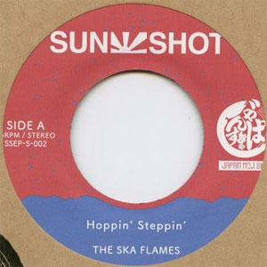 SKA FLAMES / Hoppin' Steppin' 