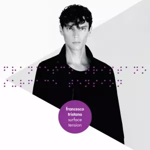 FRANCESCO TRISTANO(-SCHLIME) / フランチェスコ・トリスターノ / SURFACE TENSION