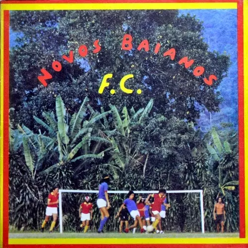 NOVOS BAIANOS / ノーヴォス・バイアーノス / NOVOS BAIANOS