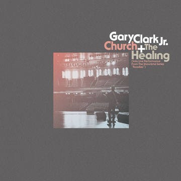 GARY CLARK JR. / ゲイリー・クラーク・ジュニア / HEALING LIVE / CHURCH LIVE (10")