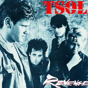 T.S.O.L. / REVENGE (30TH ANNIVERSARY LP) 