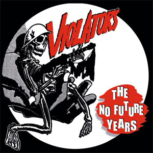 VIOLATORS / ヴァイオレイターズ / NO FUTURE YEARS (LP)