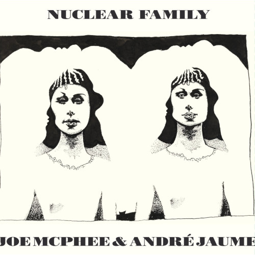JOE MCPHEE / ジョー・マクフィー / Nuclear Family