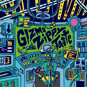 GIZMO (PUNK) / Zippy Taste