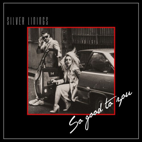 SILVER LININGS / SO GOOD TO YOU (LP)