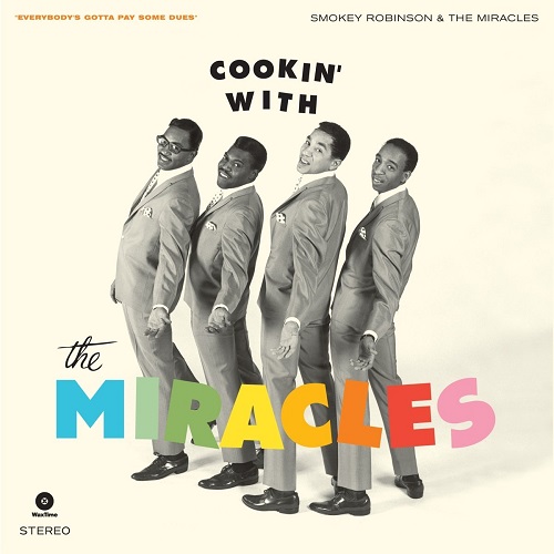 SMOKEY ROBINSON & THE MIRACLES / スモーキー・ロビンソン&ザ・ミラクルズ / COOKIN' WITH (+4BONUS) (LP)