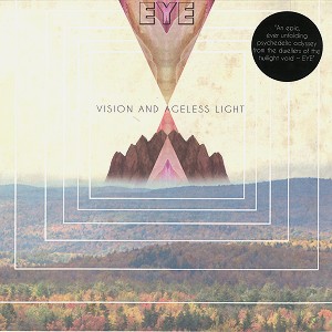 EYE / アイ / VISION AND AGELESS LIGHT - 180g LIMITED VINYL
