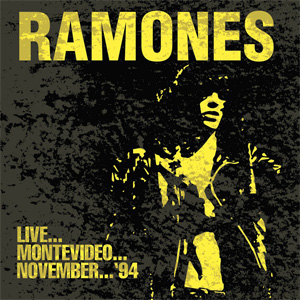 RAMONES / ラモーンズ / LIVE... MONTEVIDEO... NOV '94 (180G LP)