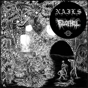 NAILS / FULL OF HELL / SPLIT (7")