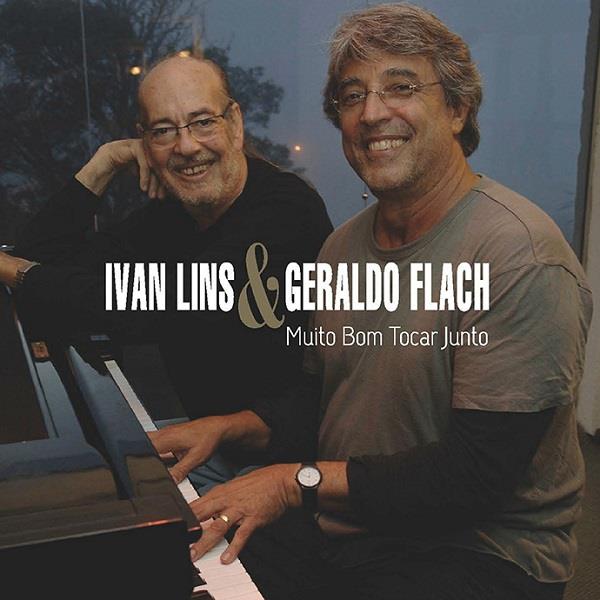 IVAN LINS & GERALDO FLACH / イヴァン・リンス&ジェラルド・フラッチ / MUITO BOM TOCAR JUNTO