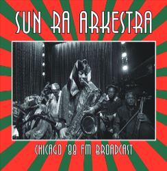 SUN RA (SUN RA ARKESTRA) / サン・ラー / Chicago '88: Fm Broadcast(2LP)