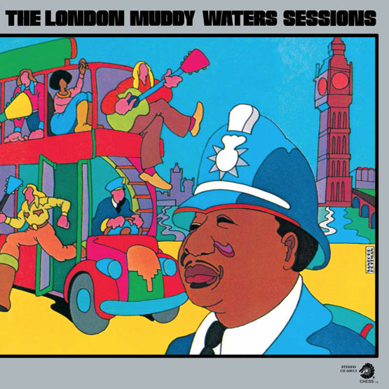 MUDDY WATERS / マディ・ウォーターズ / LONDON MUDDY WATERS SESSIONS / LONDON MUDDY WATERS SESSIONS