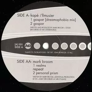 KAPE I'LLMUSIER /  MARK BROOM /  REPEAT / GASPAR / REALMS / PERSONAL PRISM