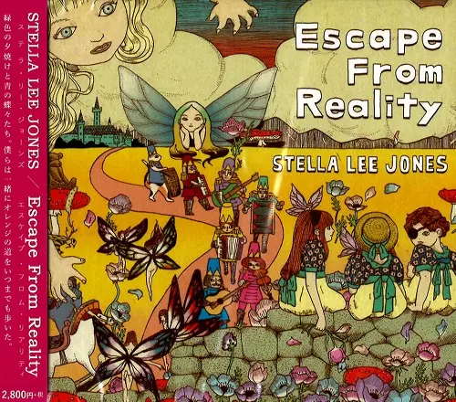 STELLA LEE JONES / ステラ・リー・ジョーンズ / ESCAPE FROM REALITY / エスケイプ・フロム・リアリティ