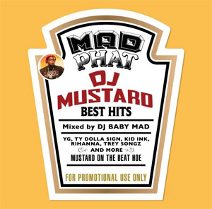 DJ BABY MAD / MAD PHAT -DJ MUSTARD BEST HITS-