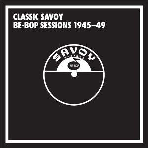 V.A.(MOSAIC RECORDS) / Classic Savoy Be-Bop Sessions 1945-49(10CD)