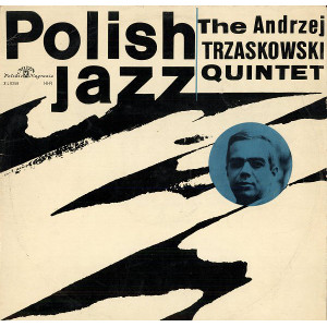 ANDRZEJ TRZASKOWSKI / アンジェイ・トシャコフスキ / Andrzej Trzaskowski Quintet(LP)