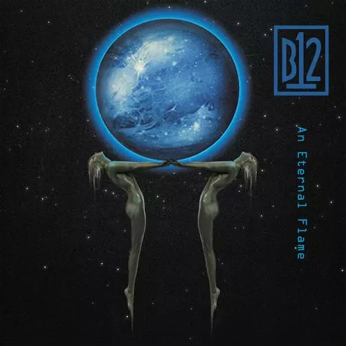B12 / AN ETERNAL FLAME