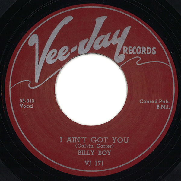 BILLY BOY ARNOLD / ビリー・ボーイ・アーノルド / I AIN'T GOT YOU / DON'T STAY OUT ALL NIGHT (7")