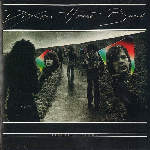 DIXON HOUSE BAND / FIGHTING ALONE