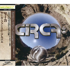CIRCA: / サーカ / サーカ・ファースト・アルバム