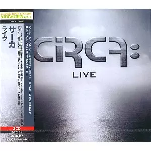 CIRCA: / サーカ / ライヴ