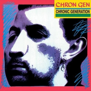 CHRON GEN / クロンジェン / CHRONIC GENERATION (LP)