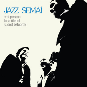 EROL PEKCAN / Jazz Semai(LP/180g)
