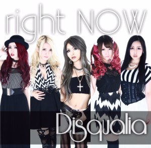 Disqualia / ディスクオリア / right NOW