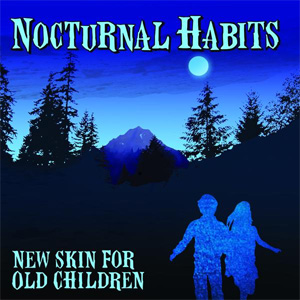 NOCTURNAL HABITS / ノクターナル・ハビッツ / NEW SKIN FOR OLD CHILDREN (LP)