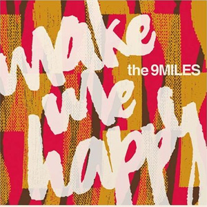 9MILES / make me happy