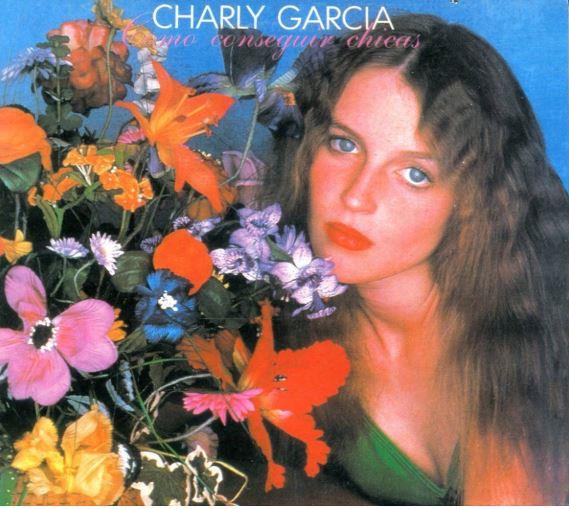 CHARLY GARCIA / チャーリー・ガルシア / COMO CONSEGUIR CHICAS