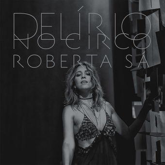 ROBERTA SA / ホベルタ・サー / DELIRIO NO CIRCO