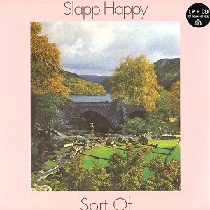 SLAPP HAPPY / スラップ・ハッピー / SORT OF: LP+CD - 180g LIMITED VINYL
