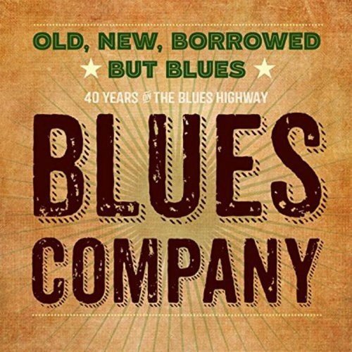 BLUES COMPANY / OLD,NEW,BORROWED BUT BLUES  (2LP)