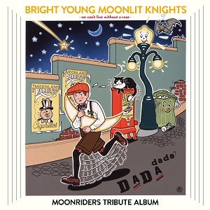 オムニバス(BRIGHT YOUNG MOONLIT KNIGHTS / BRIGHT YOUNG MOONLIT KNIGHTS -We Can't Live Without a Rose- MOONRIDERS TRIBUTE ALBUM