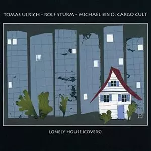 TOMAS ULRICH / トーマス・ウルリッヒ / Lonely House (Covers)