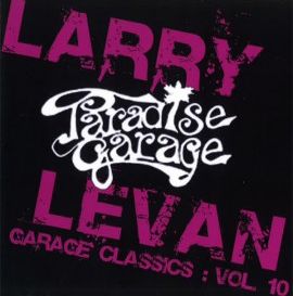 LARRY LEVAN / ラリー・レヴァン / GARAGE CLASSICS VOL.10