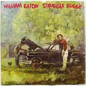 WILLIAM EATON / ウィリアム・イートン / Struggle Buggy / ストラグル・バギー