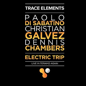 PAOLO DI SABATINO / パオロ・ディ・サバティーノ / Electric Trip (Live in Teramo Again)