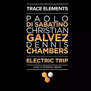 PAOLO DI SABATINO / パオロ・ディ・サバティーノ / Electric Trip (Live in Teramo Again)